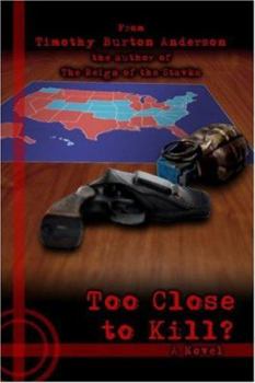 Paperback Too Close to Kill? Book