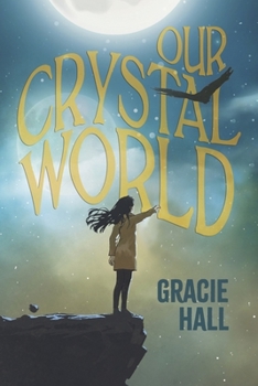 Paperback Our Crystal World Book