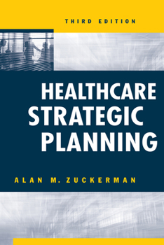 Paperback Healthcare Strategic Planning, Third Edition Book