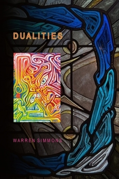 Paperback Dualities: Volume 4 Works in Paint and Glass Book