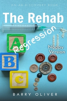 Paperback The Rehab Regression - nappy edition Book