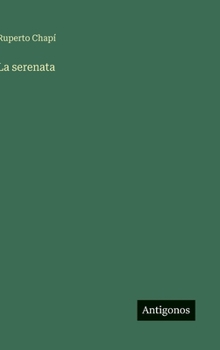 Hardcover La serenata [Spanish] Book