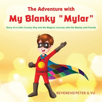 Paperback The Adventure with My Blanky Mylar Book