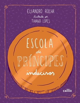 Paperback Escola de príncipes indecisos [Portuguese] Book