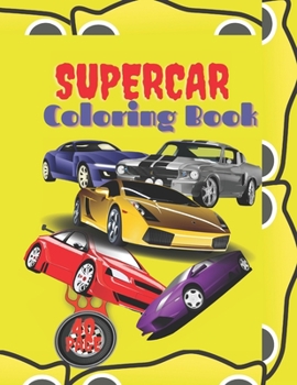 Paperback Supercar Coloring Book: A Collection Of Classic and Modern Car For Coloring Book