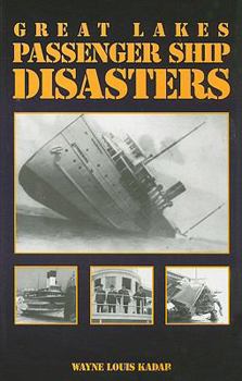 Paperback Great Lakes Passenger Ship Disasters: Book