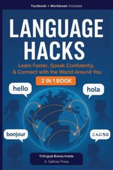 Paperback Language Hacks: Learn Faster, Speak Confidently, & Connect with the World Around You Book