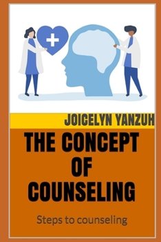 Paperback The Concept of Counseling: Steps to counseling Book