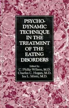 Hardcover Psychodynamic Technique in the Treatment of the Eating Disorders Book