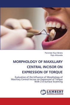 Paperback Morphology of Maxillary Central Incisor on Expression of Torque Book