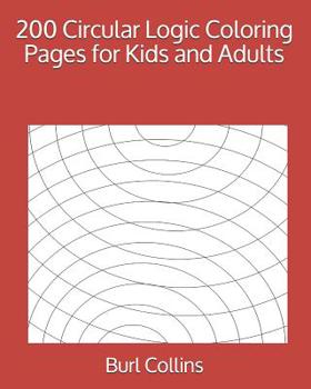Paperback 200 Circular Logic Coloring Pages for Kids and Adults Book