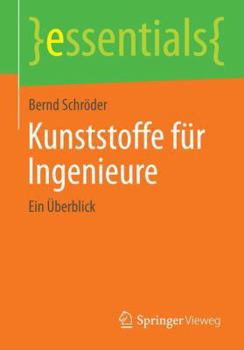 Paperback Kunststoffe Für Ingenieure: Ein Überblick [German] Book