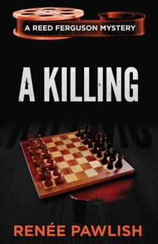 A Killing - Book #19 of the Reed Ferguson Mystery
