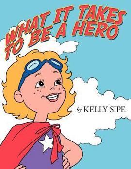 Paperback What It Takes to Be a Hero Book