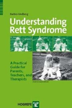 Hardcover Understanding Rett Syndrome: A Practical Guide for Parents, Teachers, and Therapists Book