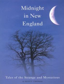Paperback Midnight in New England: Tales of the Strange and Mysterious Book