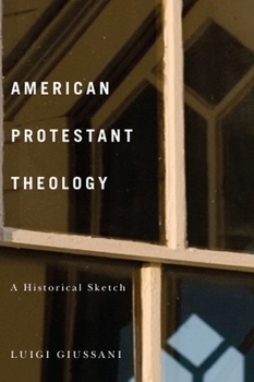 Paperback American Protestant Theology: A Historical Sketch Book
