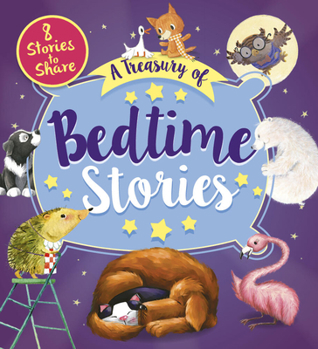 Hardcover A Treasury of Bedtime Stories: 8 Stories to Share Book
