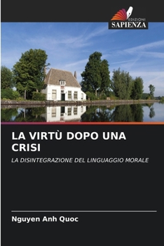 La Virtù Dopo Una Crisi (Italian Edition)
