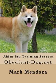 Paperback Akita Inu Training Secrets Book
