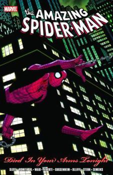 Spider-Man: Died In Your Arms Tonight - Book #29 of the Amazing Spider-Man (1999) (Collected Editions)