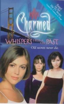 Whispers from the Past - Book #4 of the Charmed: Zauberhafte Schwestern