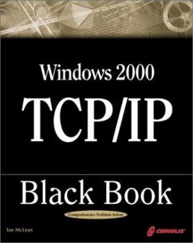 Paperback Windows 2000 TCP/IP Black Book (Book ) [With CDROM] Book