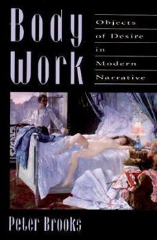 Paperback Body Work: Objects of Desire in Modern Narrative Book