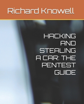 Paperback HACKING AND STEALING A CAR: THE PENTEST GUIDE Book
