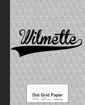 Paperback Dot Grid Paper: WILMETTE Notebook Book