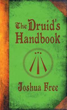 Hardcover The Druid's Handbook: Ancient Magick for a New Age Book