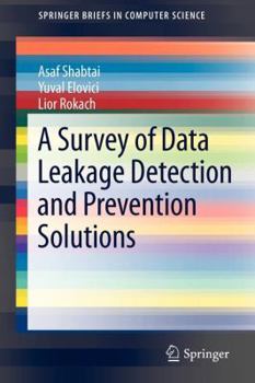 Paperback A Survey of Data Leakage Detection and Prevention Solutions Book