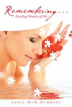Paperback Remembering . . .: Recalling Wonders of Me Book