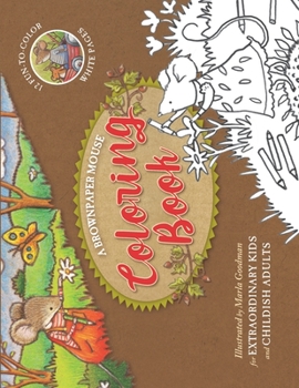 Paperback The Brownpaper Mouse Coloring Book: for Extraordinary Kids and Childish Adults Book