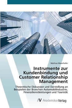 Paperback Instrumente zur Kundenbindung und Customer Relationship Management [German] Book