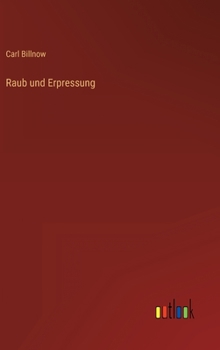 Hardcover Raub und Erpressung [German] Book