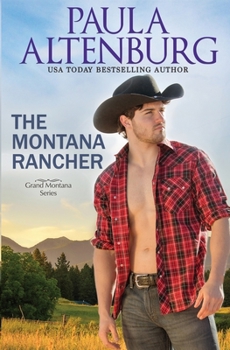 The Montana Rancher - Book #3 of the Endeavour Ranch of Grand, Montana