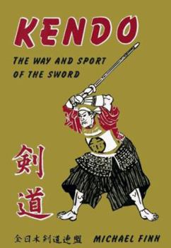 Paperback Kendo: The Way and Sport of the Sword Book