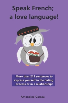 Paperback Speak French; a love language! [French] Book