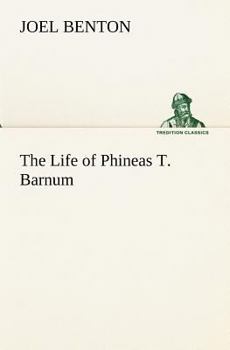 Paperback The Life of Phineas T. Barnum Book