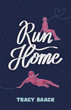 Run Home: A Sweet Baseball Romance (Kansas City Crowns)