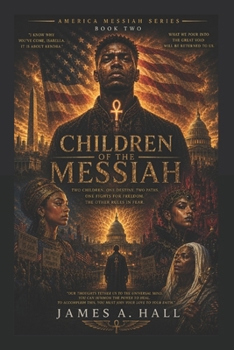 Paperback Children of the Messiah: American Messiah Series Book