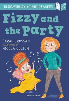 Paperback Fizzy and the Party: A Bloomsbury Young Reader: White Book Band (Bloomsbury Young Readers) Book