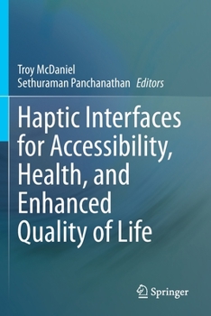 Paperback Haptic Interfaces for Accessibility, Health, and Enhanced Quality of Life Book