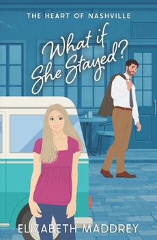 What if She Stayed?: A Christian Single-Dad Romance