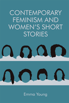 Paperback Contemporary Feminism and Women's Short Stories Book