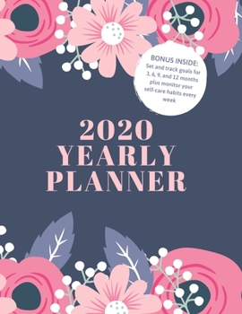 Paperback 2020 Yearly Planner: 8.5x11" Yearly Self-Care and Goal Tracking Yearly Planner (floral) Book