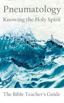 Paperback Pneumatology: Knowing the Holy Spirit Book