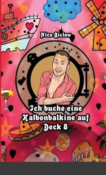 Paperback Ich buche eine Kalbonbalkine auf Deck 8 [German] Book