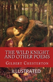 Paperback The Wild Knight and Other Poems Illustrated Book
